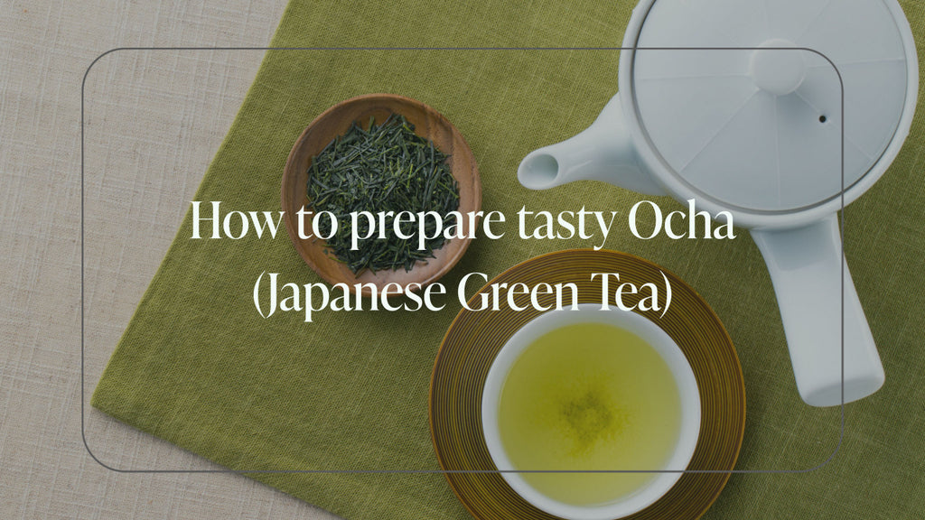 How to prepare tasty Ocha